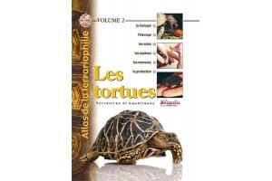 Atlas de la terrariophilie volume 2 : Les tortues
